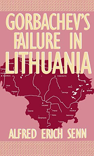 Gorbachev's Failure in Lithuania [Hardcover]