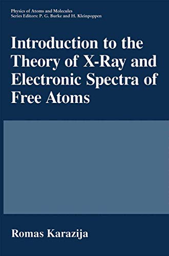 Introduction to the Theory of X-Ray and Electronic Spectra of Free Atoms [Paperback]