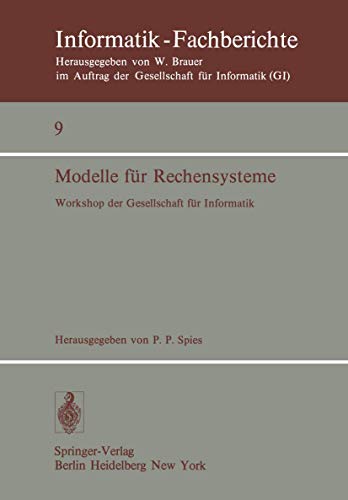 Modelle fr Rechensysteme: Workshop der GI, Bonn, 31. 3.-1. 4. 1977 [Paperback]