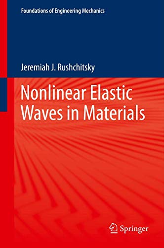 Nonlinear Elastic Waves in Materials [Hardcover]