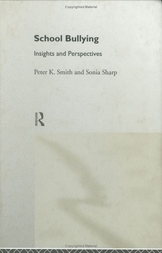 School Bullying Insights and Perspectives [Hardcover]