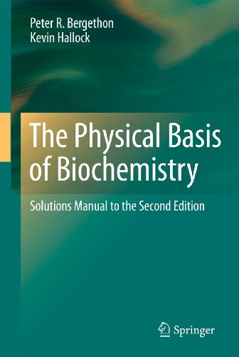 The Physical Basis of Biochemistry: Solutions Manual to the Second Edition [Paperback]