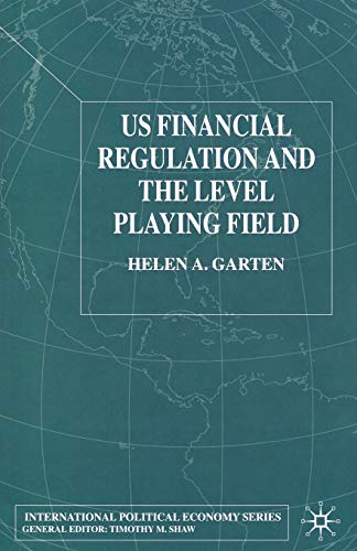 US Financial Regulation and the Level Playing Field [Paperback]