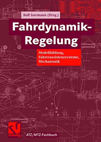 Fahrdynamik-Regelung Modellbildung, Fahrerassistenzsysteme, Mechatronik [Hardcover]