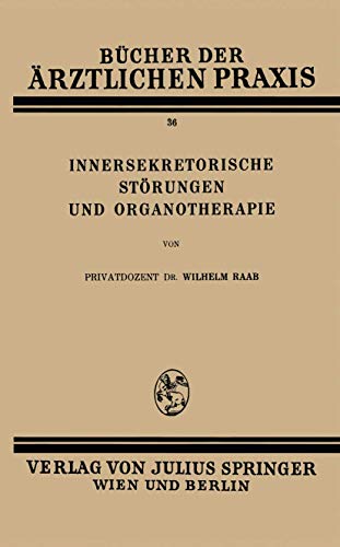 Innersekretorische Strungen und Organotherapie [Paperback]