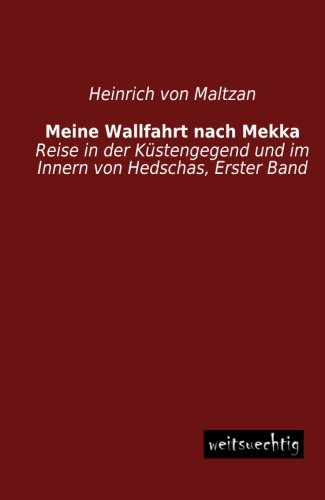 Meine Wallfahrt Nach Mekka [Paperback]