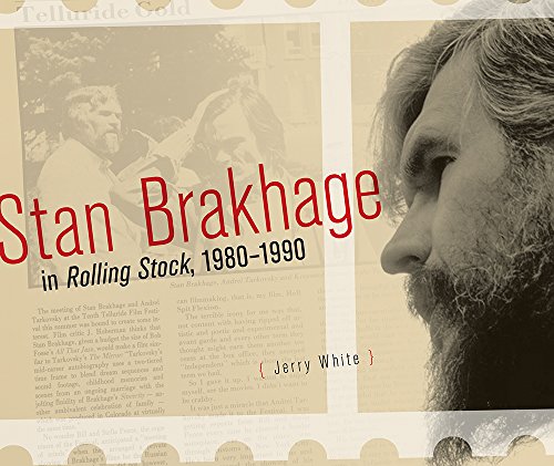 Stan Brakhage in Rolling Stock, 1980-1990 [Hardcover]