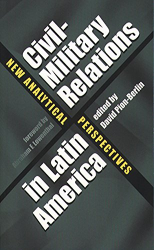 Civil-Military Relations In Latin America Ne Analytical Perspectives [Paperback]