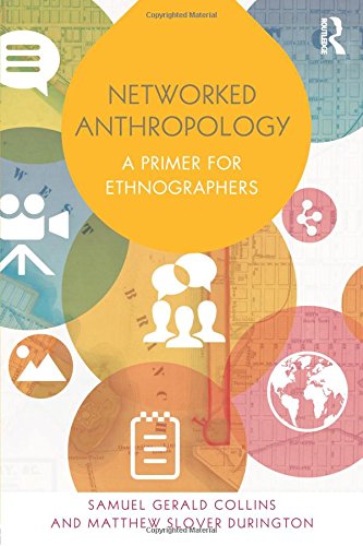 Netorked Anthropology A Primer for Ethnographers [Paperback]