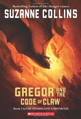 The Underland Chronicles #5: Gregor and the Code of Claw [Paperback]