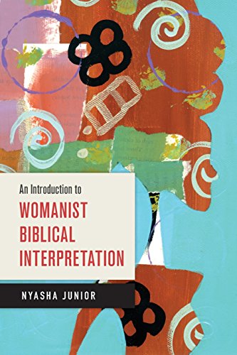 An Introduction To Womanist Biblical Interpretation [Paperback]