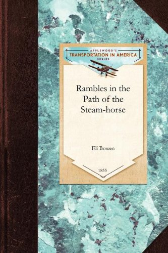 Rambles in the Path of the Steam-Horse [Paperback]