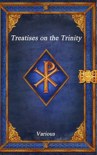 Treatises on the Trinity [Hardcover]