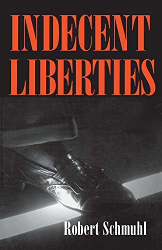 Indecent Liberties [Paperback]