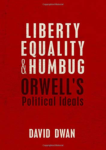 Liberty, Equality, and Humbug Orell's Political Ideals [Hardcover]