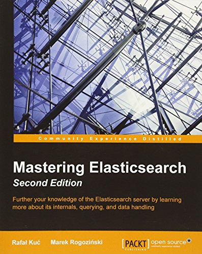 Mastering Elasticsearch, Second Edition [Paperback]