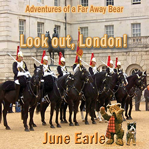 Adventures of a Far Aay Bear  Book 2 - Look Out, London [Paperback]