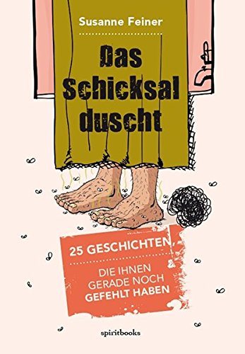 Das Schicksal Duscht (german Edition) [Paperback]