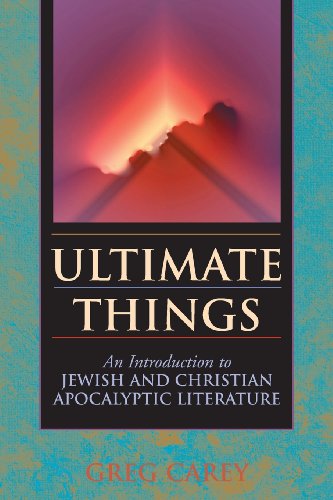 Ultimate Things An Introduction To Jewish And Christian Apocalyptic Literature [Paperback]