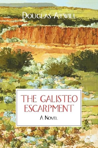 Galisteo Escarpment  A Novel [Unknon]