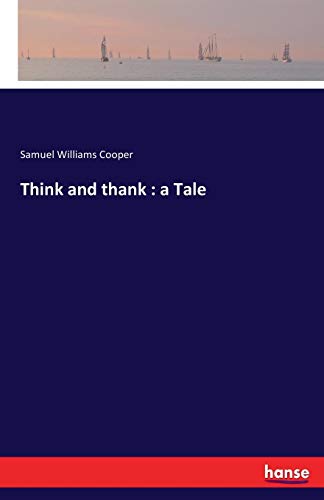 Think and Thank  A Tale [Paperback]