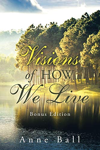 Visions of Ho We Live  Bonus Edition [Paperback]