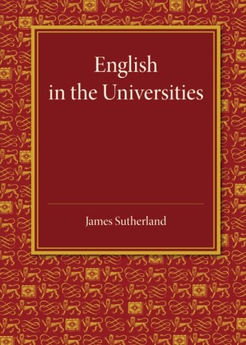 English in the Universities An Inaugural Lecture [Paperback]