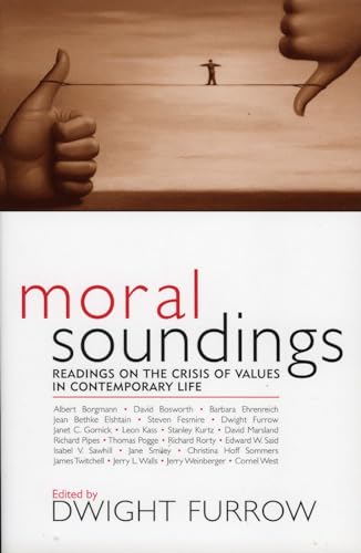 Moral Soundings: Readings on the Crisis of Values in Contemporary Life [Paperback]