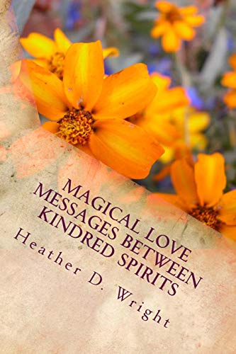 Magical Love Messages Beteen Kindred Spirits [Paperback]