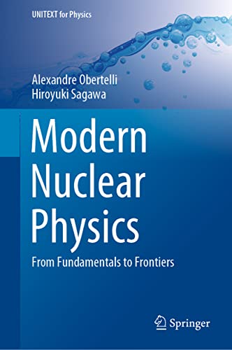 Modern Nuclear Physics From Fundamentals to Frontiers [Hardcover]