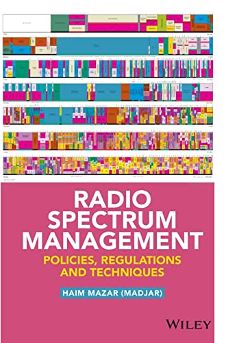 Radio Spectrum Management Policies, Regulations and Techniques [Hardcover]