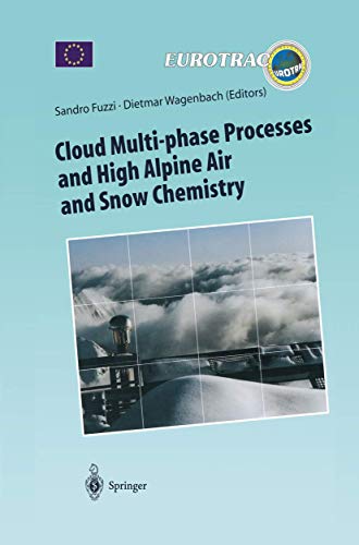 Cloud Multi-phase Processes and High Alpine Air and Sno Chemistry Ground-based [Paperback]