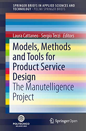 Models, Methods and Tools for Product Service Design The Manutelligence Project [Paperback]