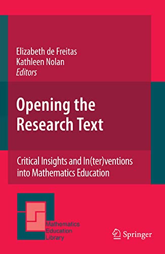 Opening the Research Text Critical Insights and In(ter)ventions into Mathematic [Hardcover]