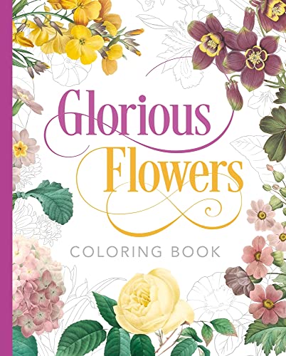 Glorious Flowers Coloring Bk             [TRADE PAPER         ]