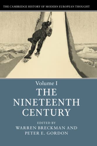 The Cambridge History of Modern European Thought: Volume 1, The Nineteenth Centu [Paperback]