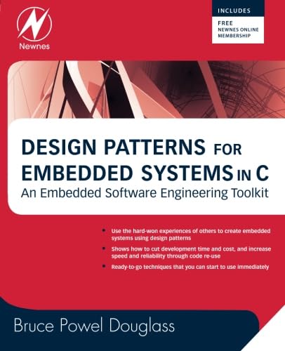 Design Patterns for Embedded Systems in C: An Embedded Software Engineering Tool [Paperback]