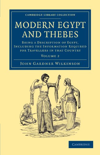 Modern Egypt and Thebes Being a Description of Egypt, Including the Information [Paperback]