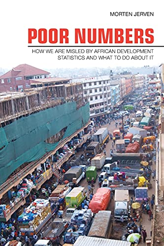 Poor Numbers Ho We Are Misled By African Development Statistics And What To Do [Paperback]