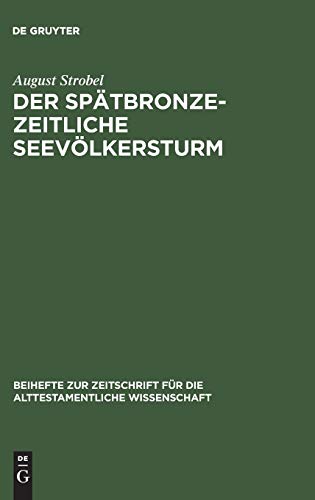 Spaetbronzezeitliche Seevlkersturm  Ein Forschungsueberblick MIT Folgerungen Z [Hardcover]