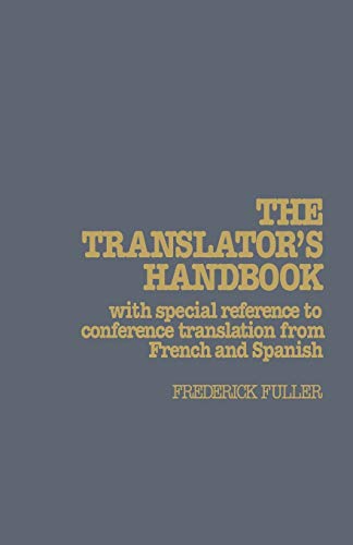 The Translator&aposs Handbook With special reference to conference translation [Paperback]