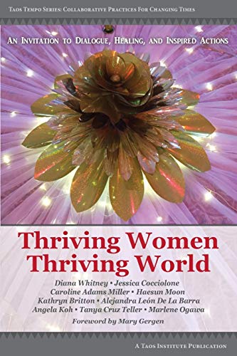 Thriving Women Thriving World  An Invitation to Dialogue, Healing, and Inspired [Paperback]