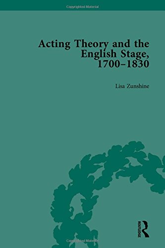 Acting Theory and the English Stage, 1700-1830 Volume 1 [Hardcover]