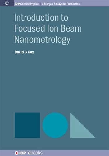 Introduction To Focused Ion Beam Nanometrology [Paperback]