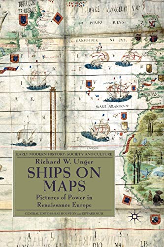 Ships on Maps Pictures of Poer in Renaissance Europe [Paperback]