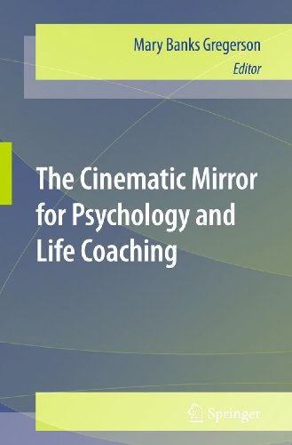 The Cinematic Mirror for Psychology and Life Coaching [Paperback]