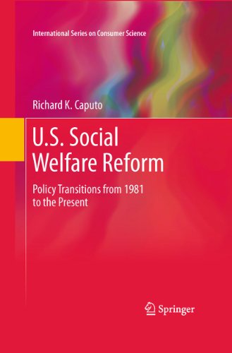 U.S. Social Welfare Reform: Policy Transitions from 1981 to the Present [Hardcover]