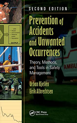 Prevention of Accidents and Unanted Occurrences Theory, Methods, and Tools in  [Hardcover]