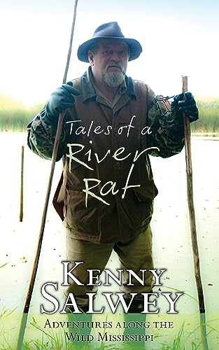 Tales of a River Rat: Adventures Along the Wild Mississippi [Paperback]