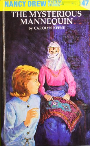 Nancy Drew 47: the Mysterious Mannequin [Hardcover]